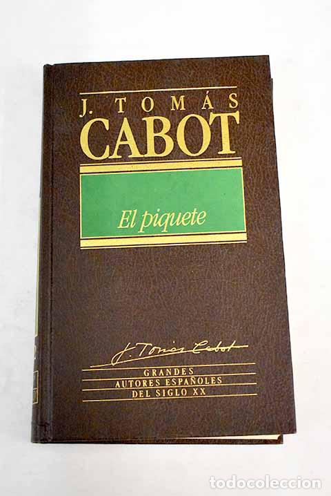 Libros: El piquete.- Tom&aacute;s Cabot, Jos&eacute; - Foto 1