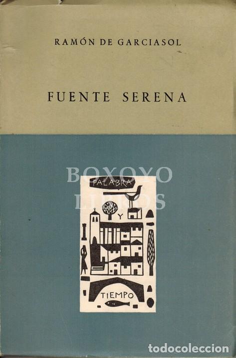 Libros: GARCIASOL, Ram&oacute;n de. Fuente serena - Foto 1