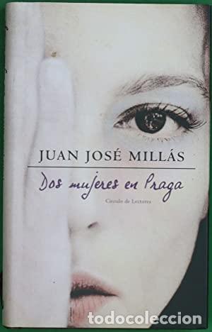 Libros: DOS MUJERES EN PRAGA - Mill&aacute;s,Juan Jos&eacute; - Foto 1