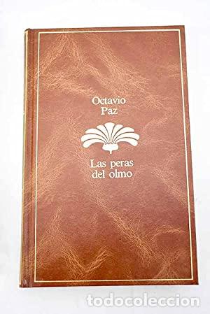 Libros: LAS PERAS DEL OLMO - Paz,Octavio - Foto 1