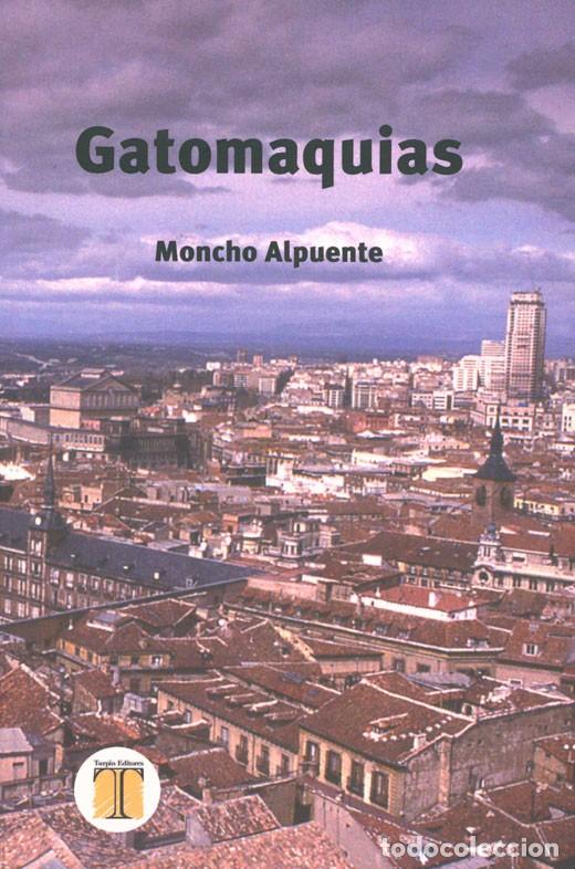 Libros: Gatomaquias - Alpuente, Moncho - Foto 1