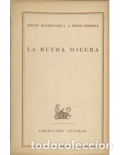 Libros: LA RUEDA OSCURA - MacDonald Philip/Boyd Correll,A. - Foto 1