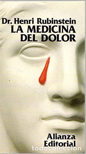 Libros: LA MEDICINA DEL DOLOR - Rubinstein,Dr.Henri - Foto 1