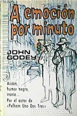 Libros: A EMOCI&Oacute;N POR MINUTO 1&ordf; Edici&oacute;n - Godey,John - Foto 1