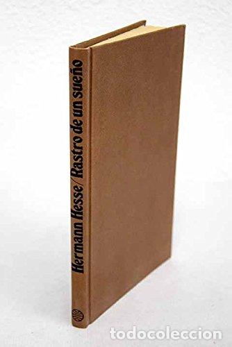 Libros: RASTRO DE UN SUE&Ntilde;O - Hesse,Hermann - Foto 1