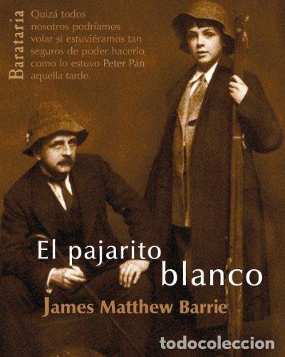 Libros: EL PAJARITO BLANCO - Barrie,James Matthew - Foto 1