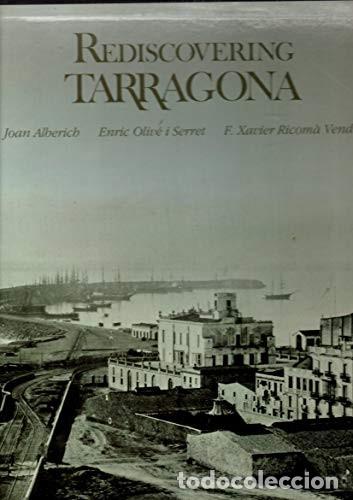 Libros: REENCONTRAR TARRAGONA. ALBERICH. ACQ - Foto 1