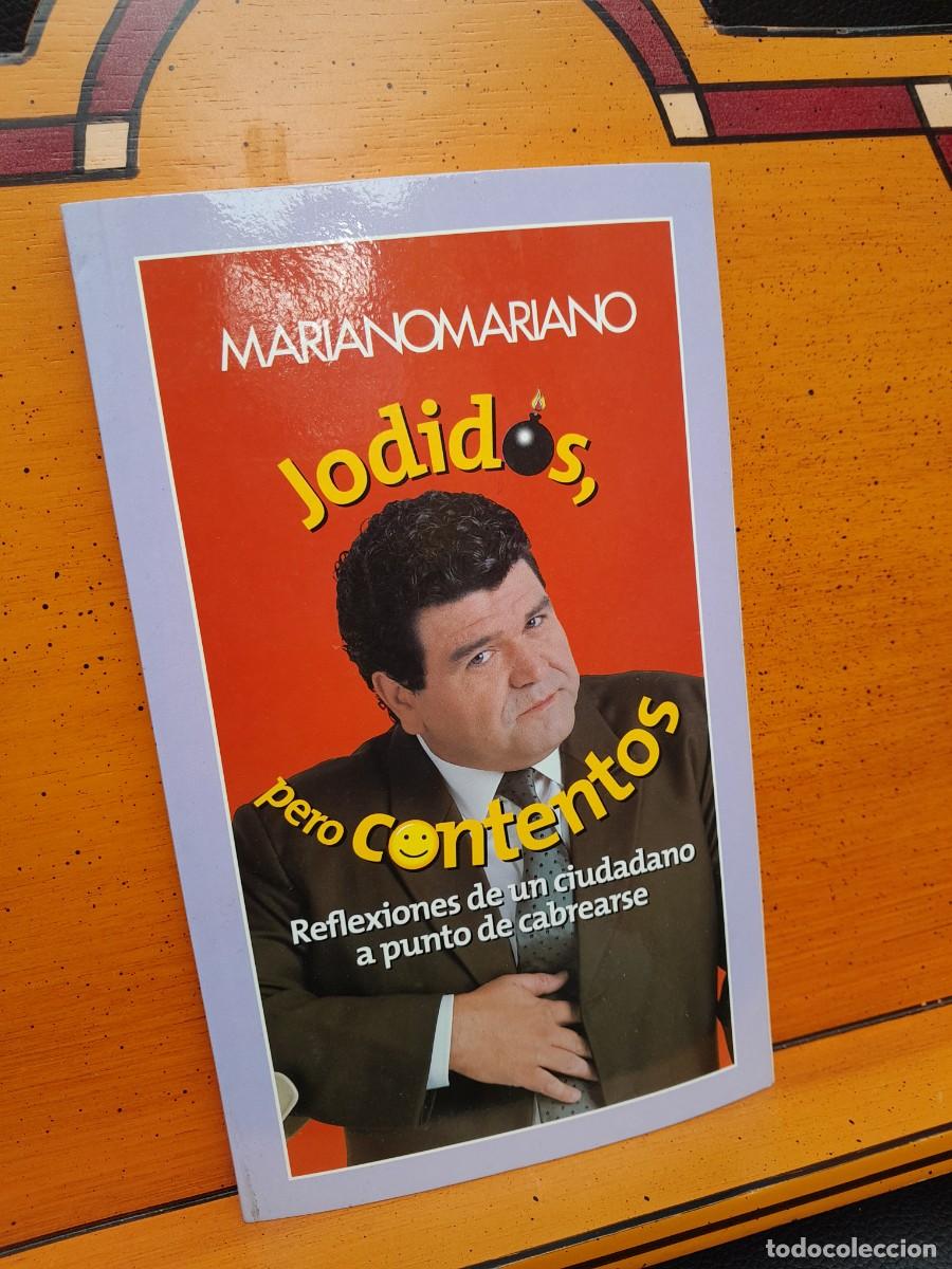 Libros: Jodidos pero contentos 2000 Planeta Mariano Mariano - Foto 1