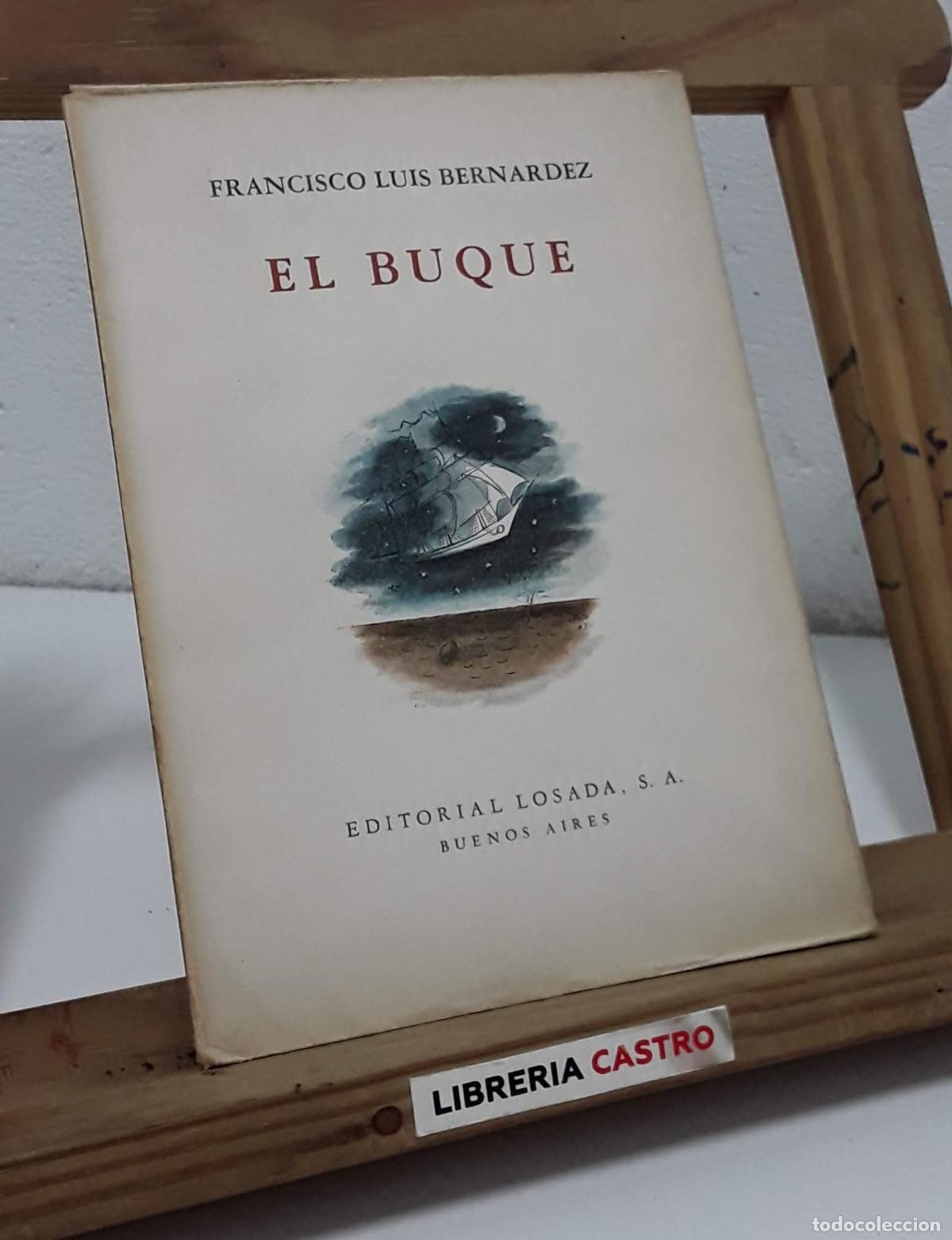 Libros: El buque - Francisco Luis Bernardez. - Foto 1