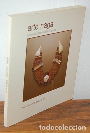 Libros: ARTE NAGA. La Colecci&oacute;n Barbier-Mueller de Ginebra