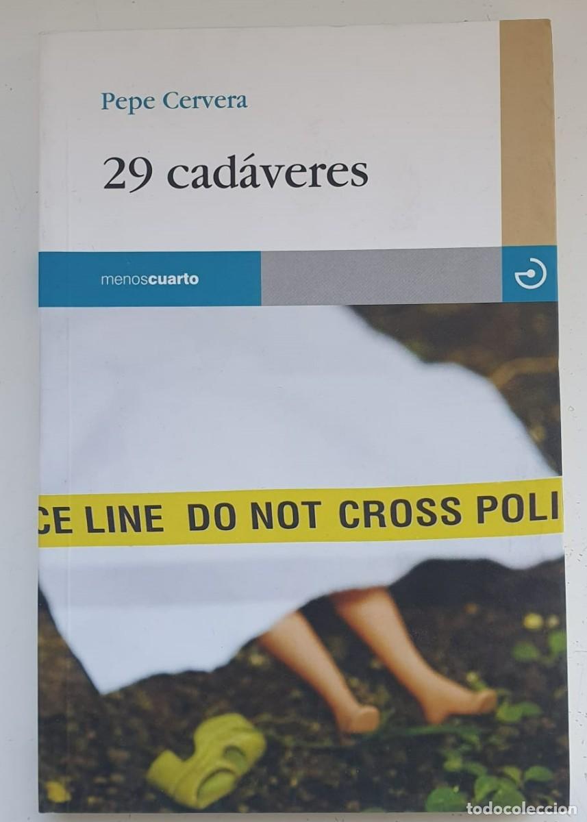Libros: 29 cad&aacute;veres - Pepe Cervera - Foto 1