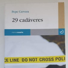 Libros: 29 CADÁVERES - PEPE CERVERA