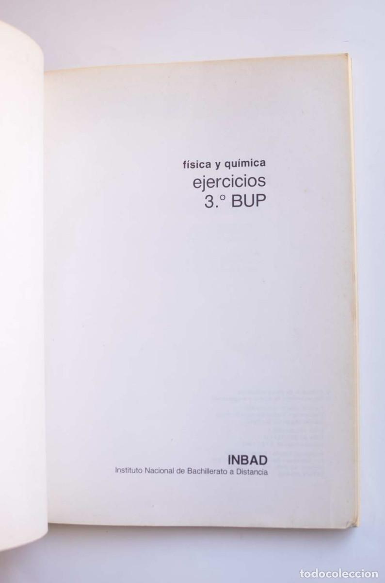 Libros: F&iacute;sica y qu&iacute;mica. Ejercicios. 3&ordm; B.U.P. - AUTORES VARIOS - Foto 2
