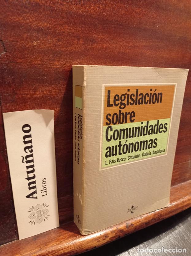 Libri di seconda mano: Legislaci&oacute;n sobre Comunidades auton&oacute;mas 1.Pa&iacute;s Vasco/Catalu&ntilde;a/Galicia/Andalucia