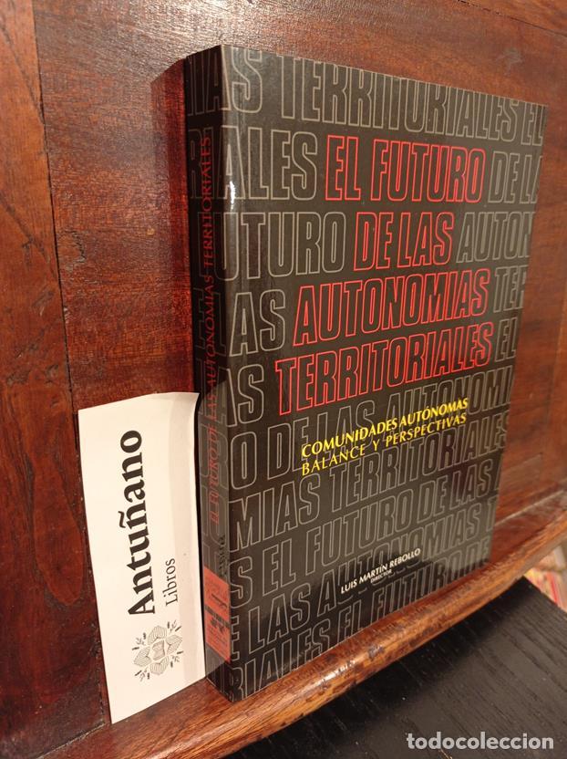 Libri di seconda mano: El futuro de las Autonom&iacute;as Territoriales