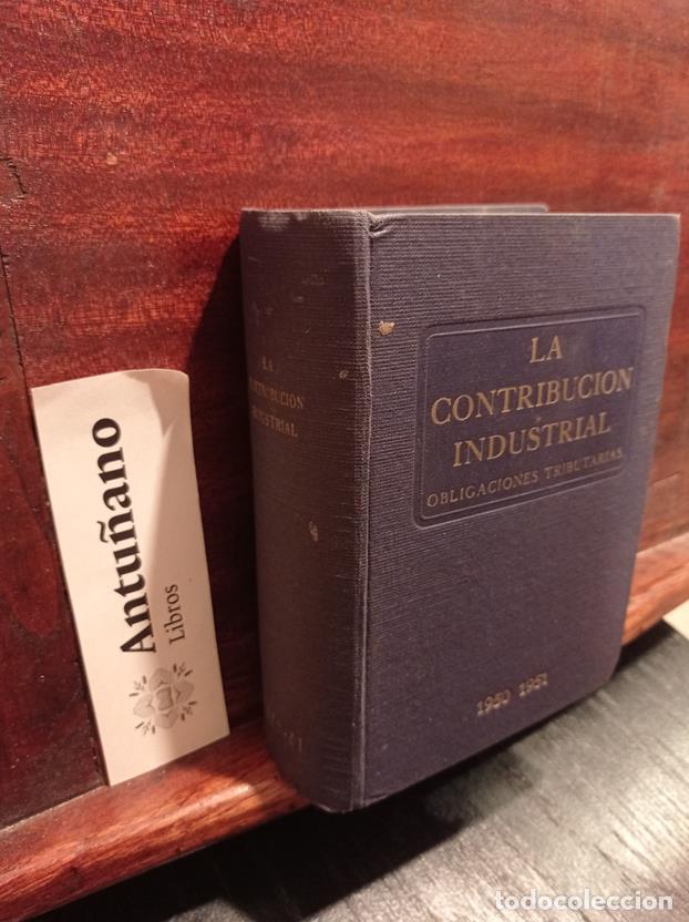 Livres: La contribuci&oacute;n industrial Obligaciones tributarias 1950-1951