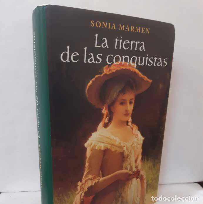 Libros: LA TIERRA DE LAS CONQUISTAS - MARMEN, SONIA - Foto 1