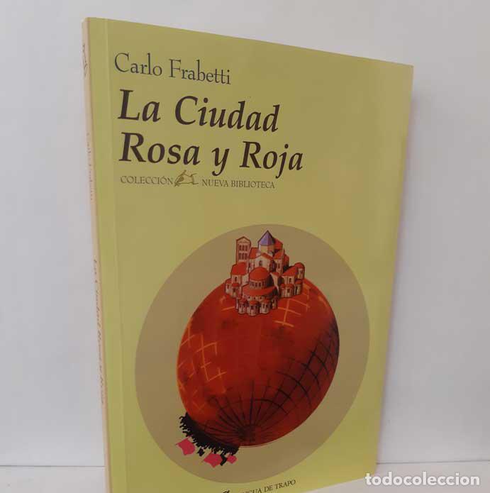 Libros: LA CIUDAD ROSA Y ROJA - FRABETTI, CARLO - Foto 1