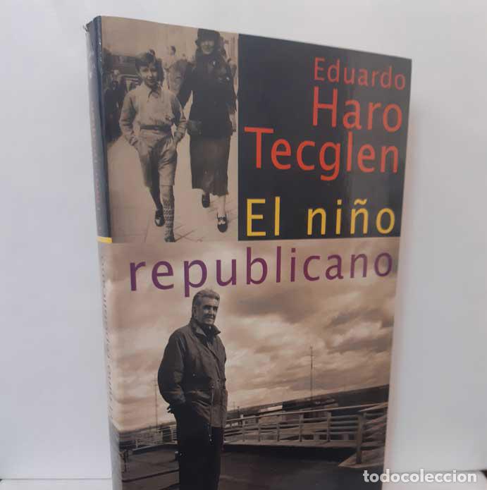 Libros: EL NI&Ntilde;O REPUBLICANO - HARO TECGLEN, EDUARDO - Foto 1
