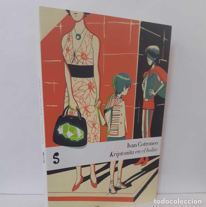 Libros: KRIPTONITA EN EL BOLSO - COTRONEO, IVAN - Foto 1