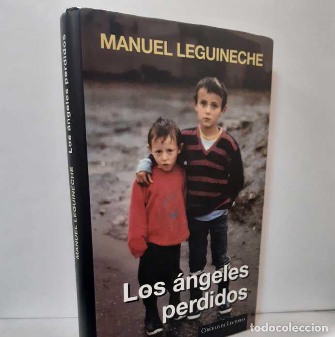 Libros: LOS &Aacute;NGELES PERDIDOS - LEGUINECHE, MANUEL - Foto 1