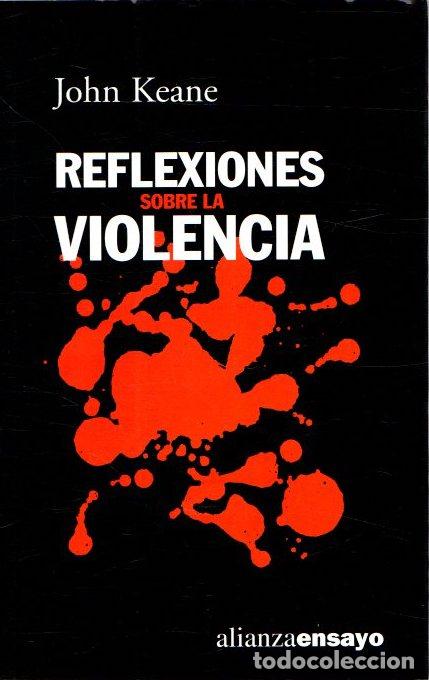 Libros: Reflexiones sobre la violencia - Keane, John - Foto 1