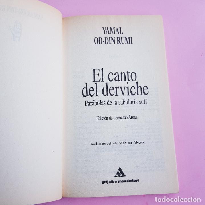 Libros: LIBRO-EL CANTO DEL DEVICHE-PAR&Aacute;BOLAS DE LA SABIDUR&Iacute;A SUF&Iacute;-YAMAL OD.DIN RUMI- - Foto 7