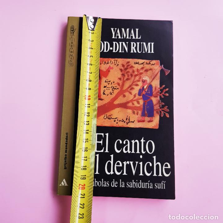 Libros: LIBRO-EL CANTO DEL DEVICHE-PAR&Aacute;BOLAS DE LA SABIDUR&Iacute;A SUF&Iacute;-YAMAL OD.DIN RUMI- - Foto 11