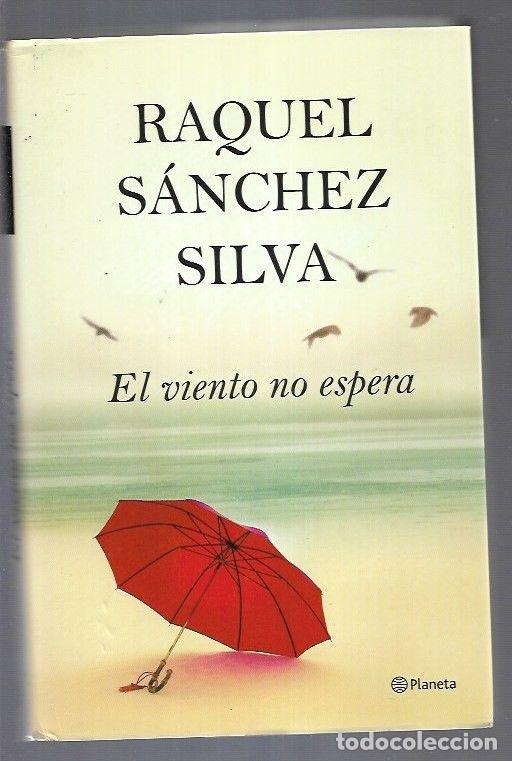 Libros: VIENTO NO ESPERA - EL - SANCHEZ SILVA, RAQUEL - Foto 1