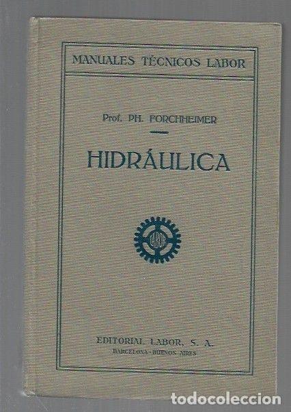 Libros: HIDRAULICA - PH. FORCHHEIMER - Foto 1