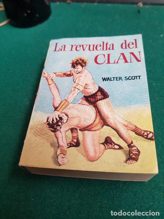 Libros: N&ordm;144 WALTER SCOTT-LA REVUELTA DEL CLAN - Foto 1