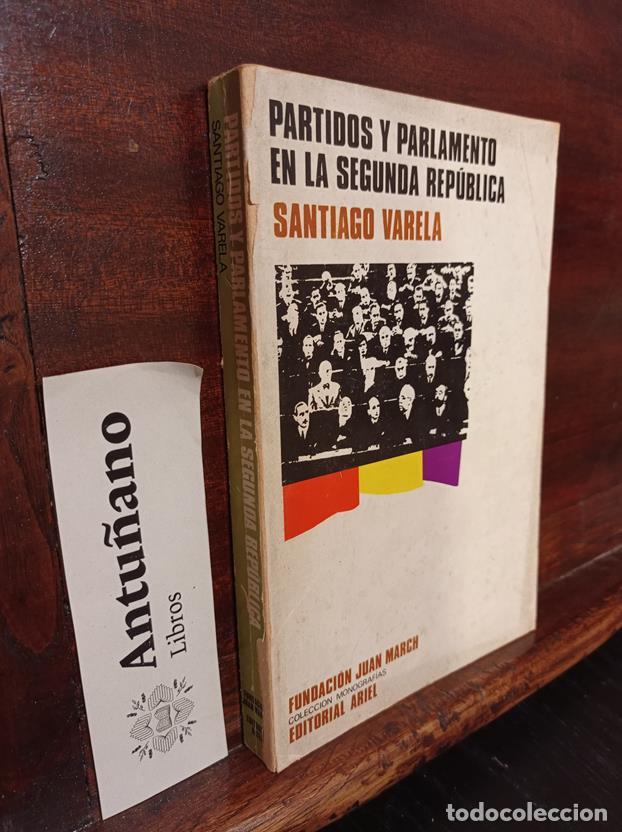 Libros: Partidos y parlamento en la Segunda Rep&uacute;blica - Foto 1