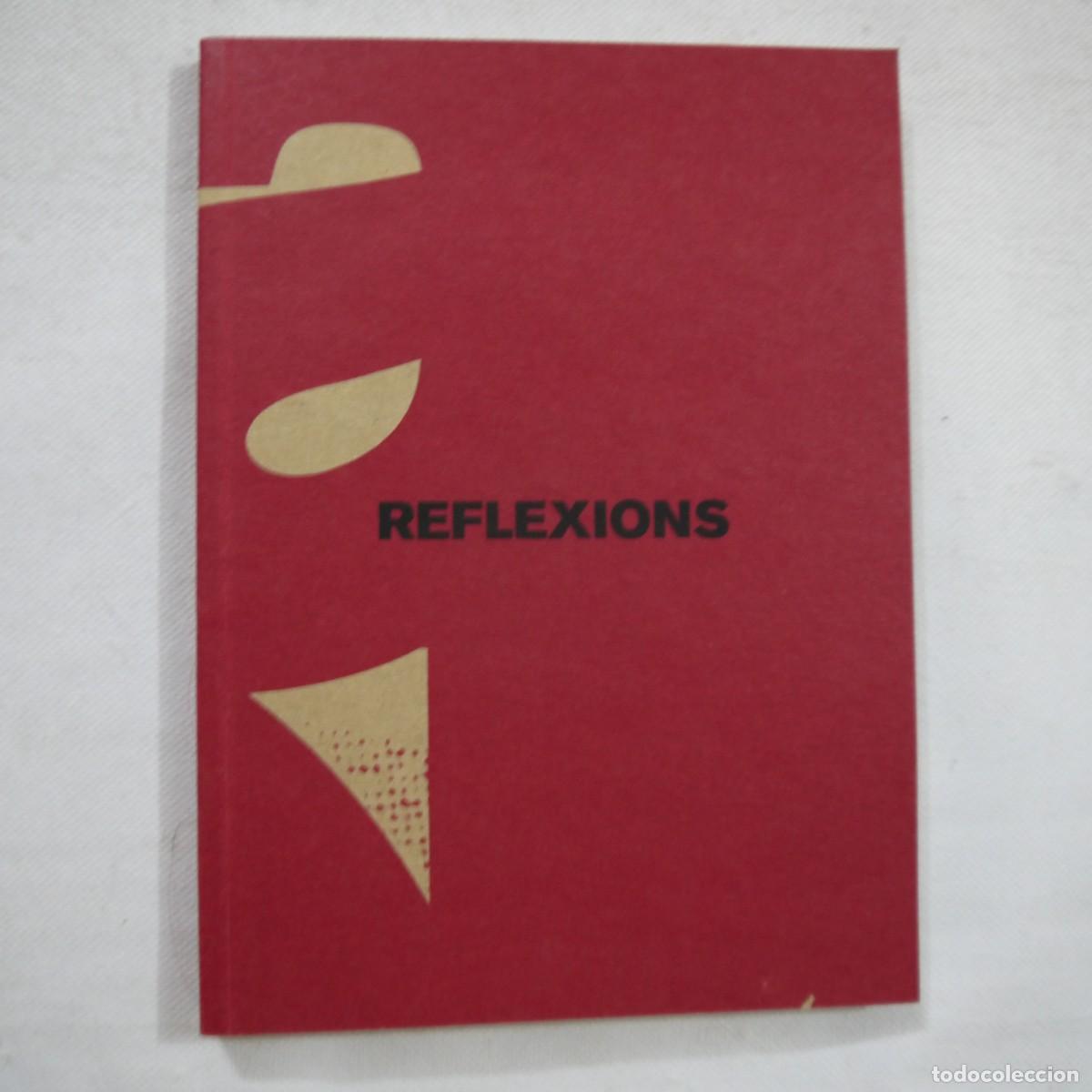 Libros: REFLEXIONS. PROJECTE ACTITUTS. JOIERIA, REFLEXOS I REFLEXIONS - CATALAN - Foto 1