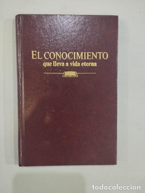 Libros: El conocimiento que lleva a la vida eterna - Foto 1