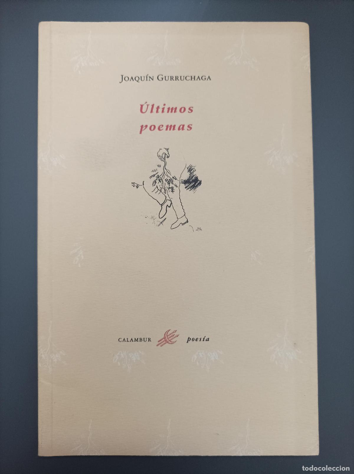 Libros: &Uacute;ltimos poemas - Gurruchaga, Joaqu&iacute;n. - Foto 1