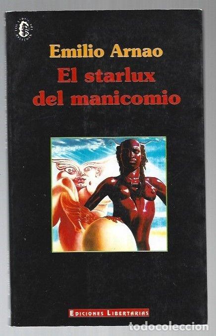 Libros: STARLUX DEL MANICOMIO - EL - ARNAO, EMILIO - Foto 1