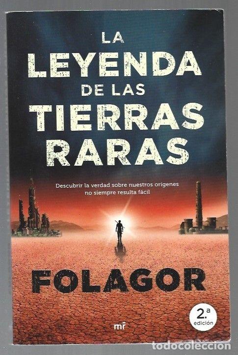 Libros: LEYENDA DE LAS TIERRAS RARAS - LA - FOLAGOR - Foto 1