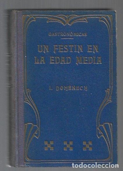 Libros: FESTIN EN LA EDAD MEDIA - UN - DOMENECH, IGNACIO - Foto 1
