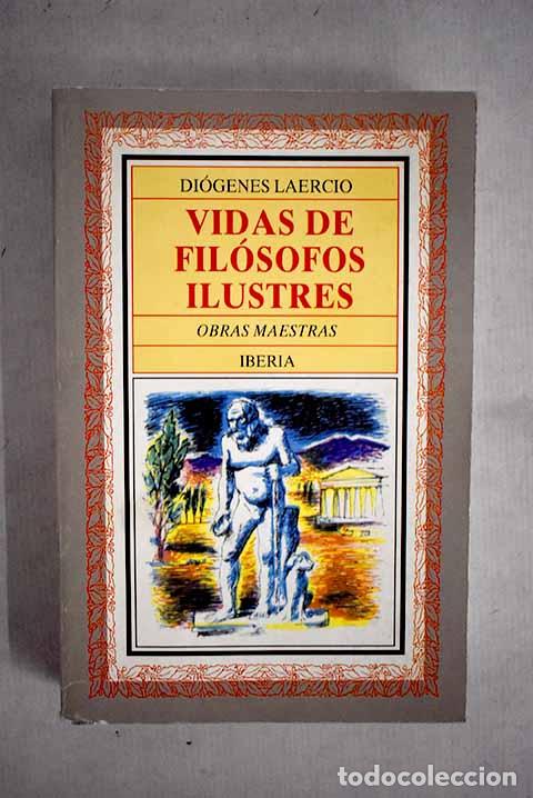 Libros: Vidas de fil&oacute;sofos ilustres.- Di&oacute;genes Laercio - Foto 1