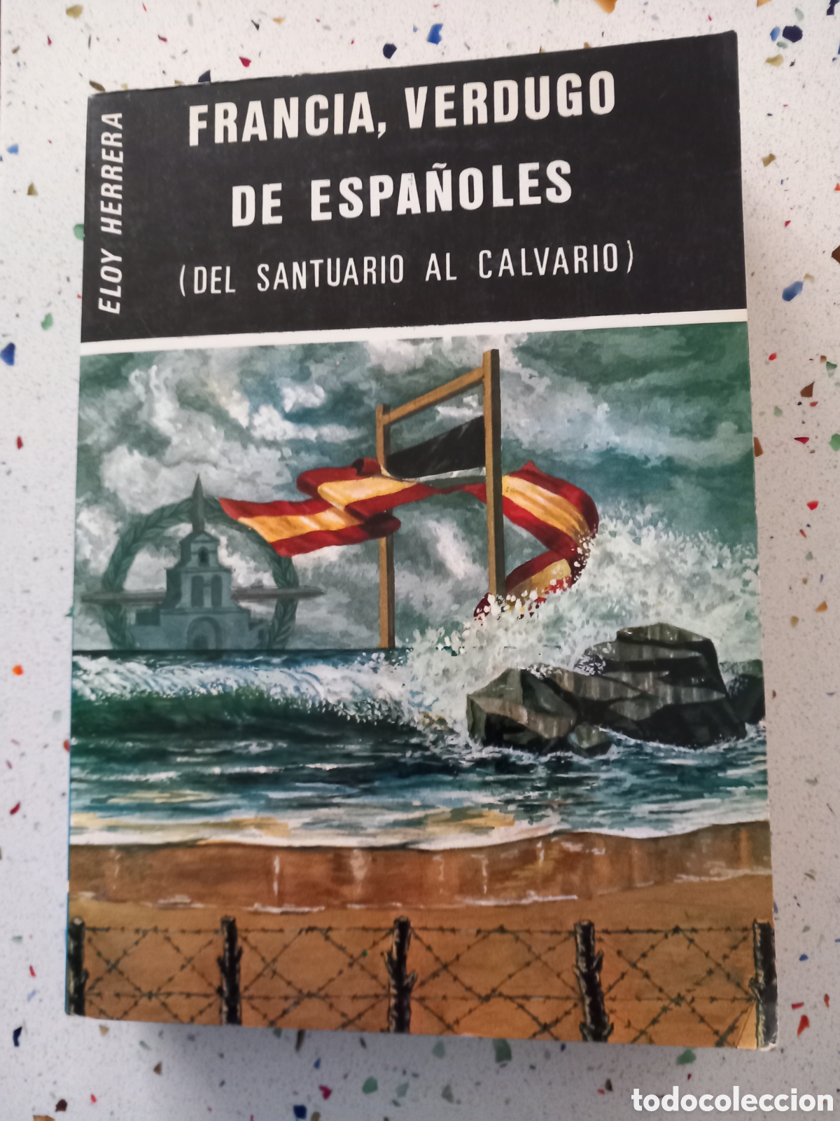 Libros: Francia verdugo de espa&ntilde;oles - Foto 1