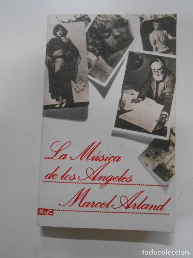 Libros: LA MUSICA DE LOS ANGELES - MARCEL ARLAND. TDK64 - - Foto 1