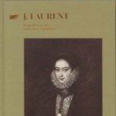 Libros: J. LAURENT. UN PIONERO EN LAS COLECCIONES ESPAÑOLAS - VV AA,. Lote 397051644