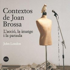 Libros: CONTEXTOS DE JOAN BROSSA. Lote 397132749
