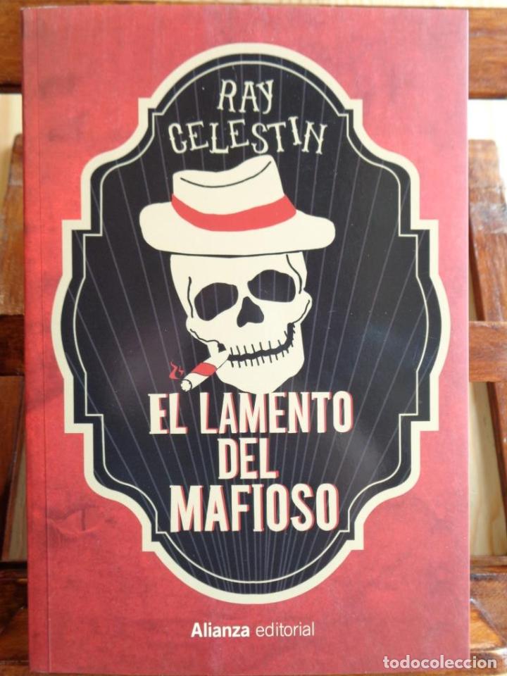 Libros: EL LAMENTO DEL MAFIOSO - RAY CELESTIN - Foto 1