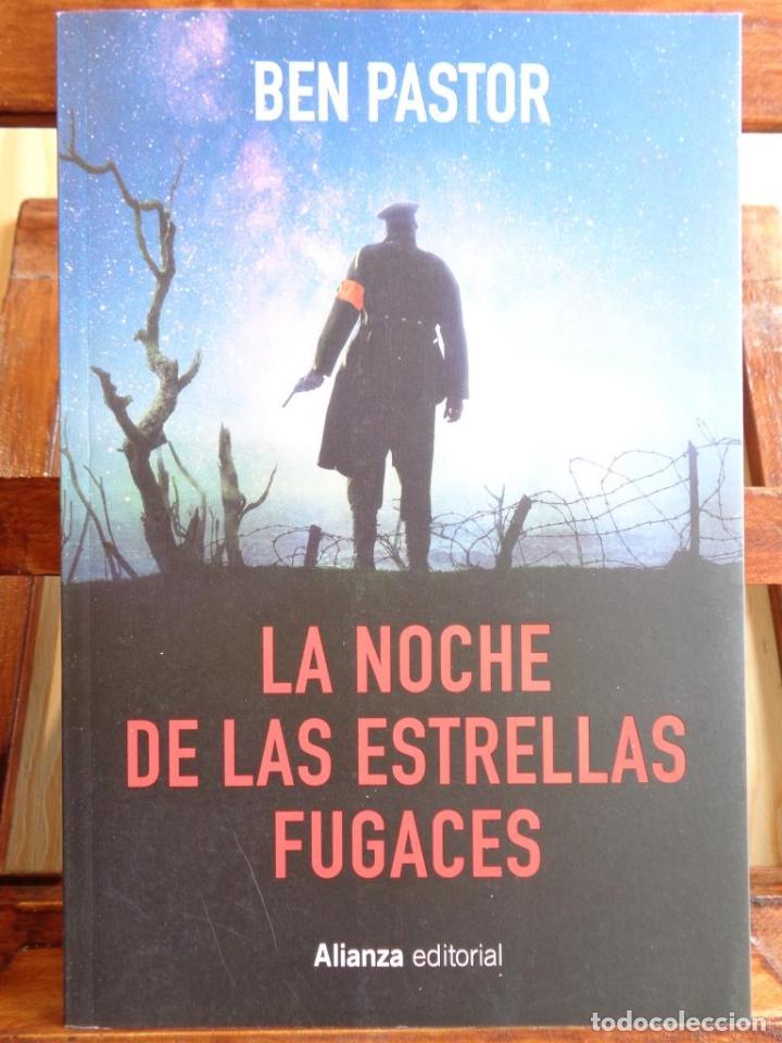 Libros: LA NOCHE DE LAS ESTRELLAS FUGACES - BEN PASTOR - Foto 1