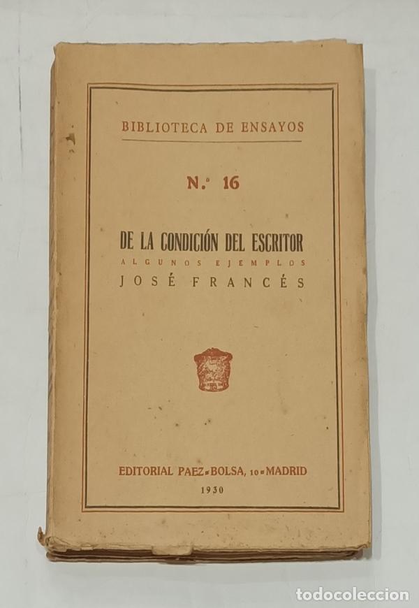 Libros: FRANCES, Jose. - De la condici&oacute;n del escritor. Algunos ejemplos. - Foto 1