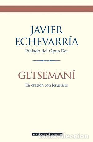 Libros: GETSEMAN&Iacute; - ECHEVARR&Iacute;A, JAVIER - Foto 1