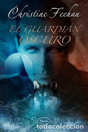 Libros: EL GUARDI&Aacute;N OSCURO - FEEHAN, CHRISTINE - Foto 1