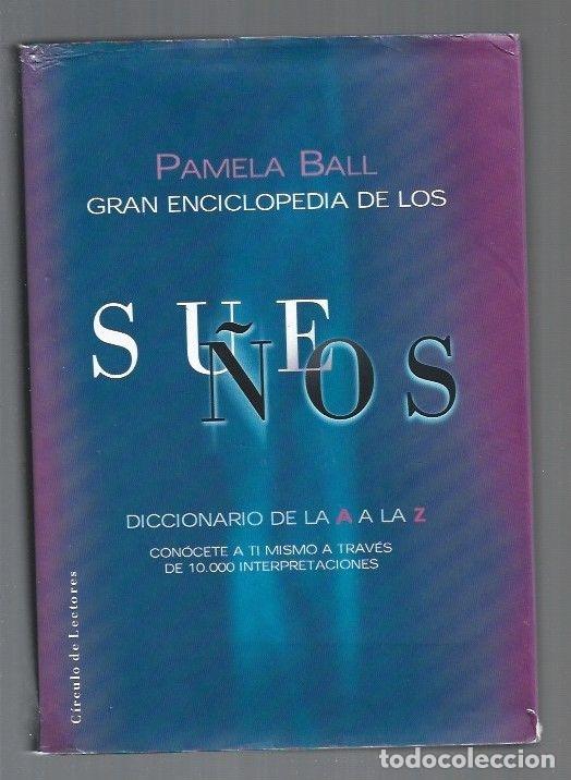 Libros: GRAN ENCICLOPEDIA DE LOS SUE&Ntilde;OS - BALL, PAMELA - Foto 1