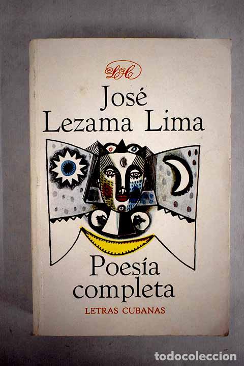 Libros: Poes&iacute;a completa.- Lezama Lima, Jos&eacute; - Foto 1